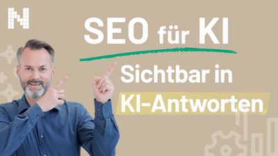 Vorschaubild Videobeitrag "SEO für KI - Sichtbar in KI-Antworten"