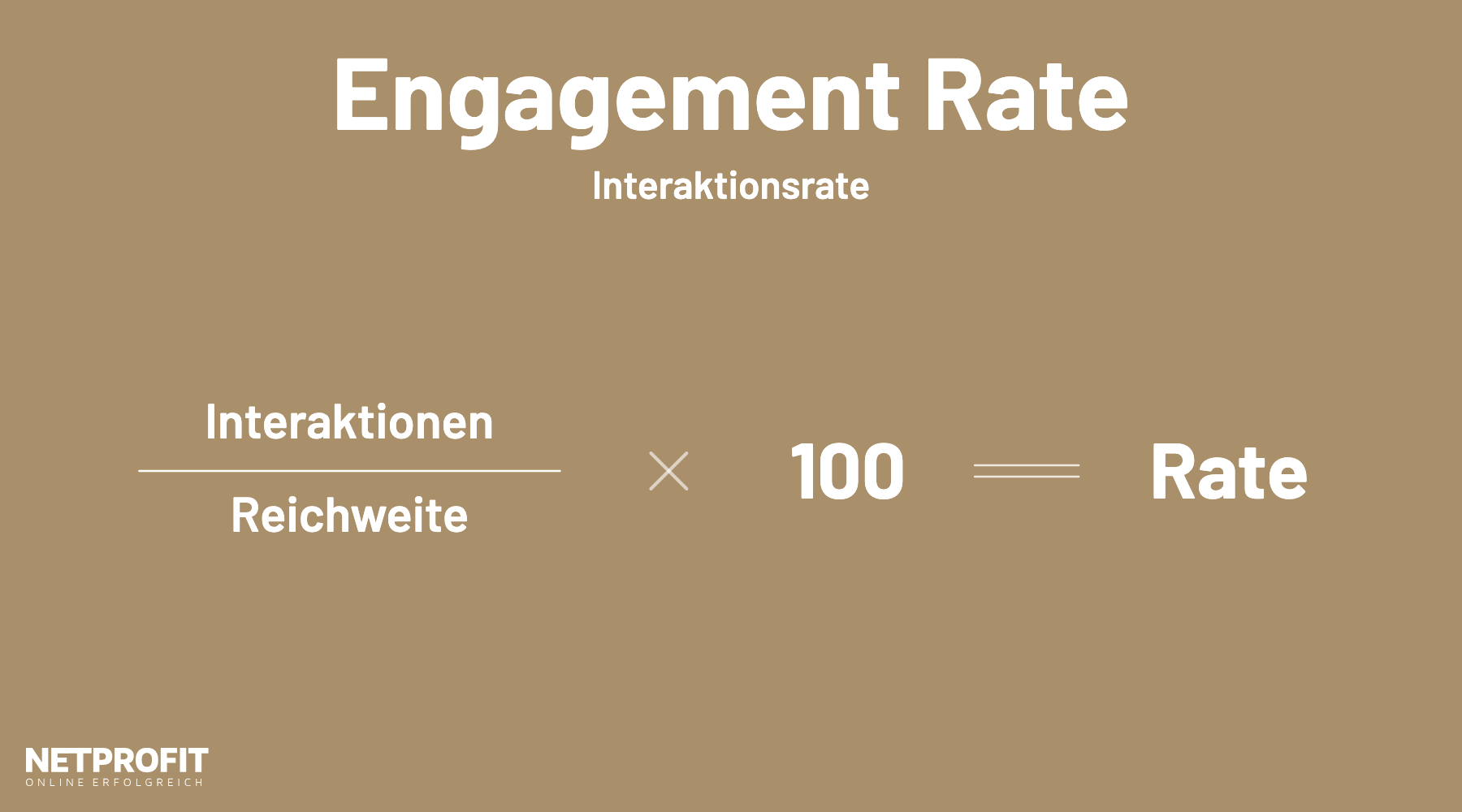 Formel: Interaktionen geteilt durch Reichweite mal 100 ergibt die Engagement Rate